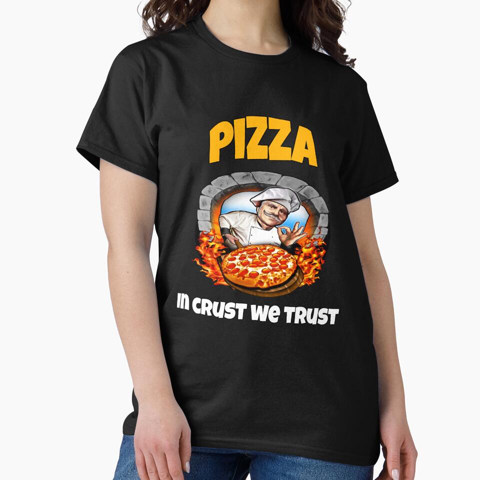 Pizza Lover Pizza In Crust We Trust by fantasticdesign T-Shirts, Hoodie, Sweatshirt | BlankRebels.com (Image 2)