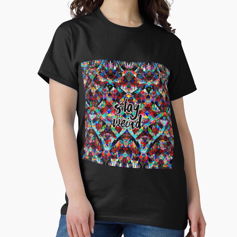 Stay weird by jellyrelish T-Shirts, Hoodie, Sweatshirt | BlankRebels.com (Image 2)