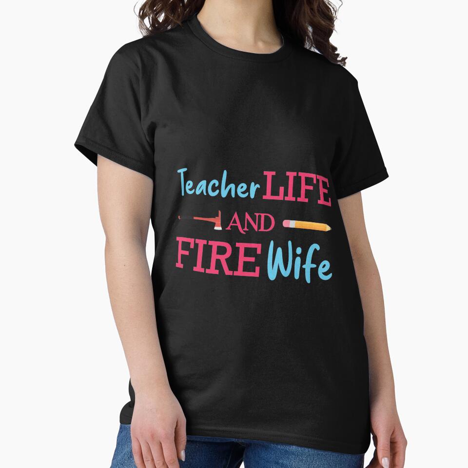 Teacher and Firefighter Wife by jozefds T-Shirts, Hoodie, Sweatshirt | BlankRebels.com (Image 2)