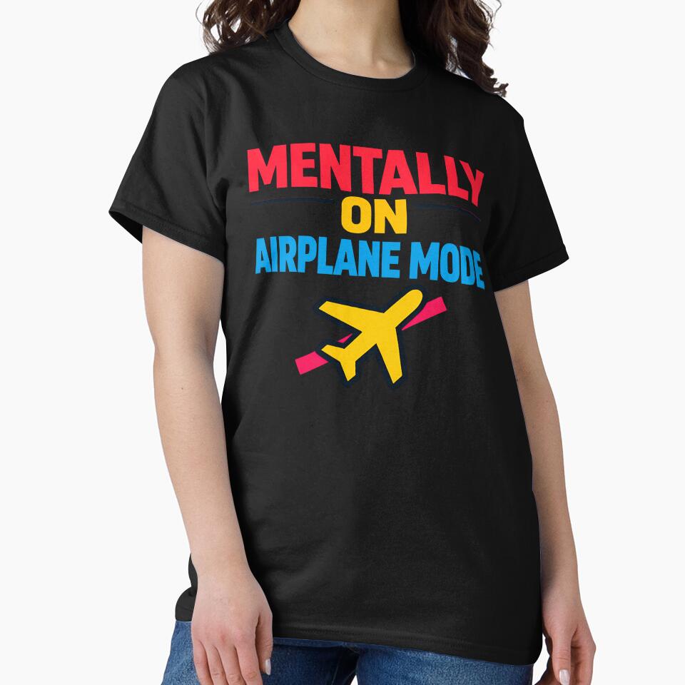 Mentally on Airplane Mode Funny Digital Detox Design by TeeTimeTreasure T-Shirts, Hoodie, Sweatshirt (Image 2)