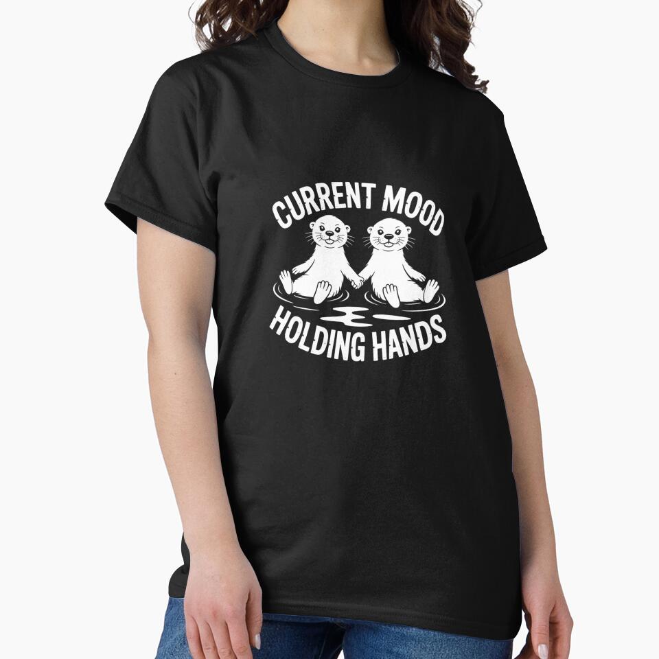 Current Mood Holding Hands by theartfulaspie T-Shirts, Hoodie, Sweatshirt | BlankRebels.com (Image 2)