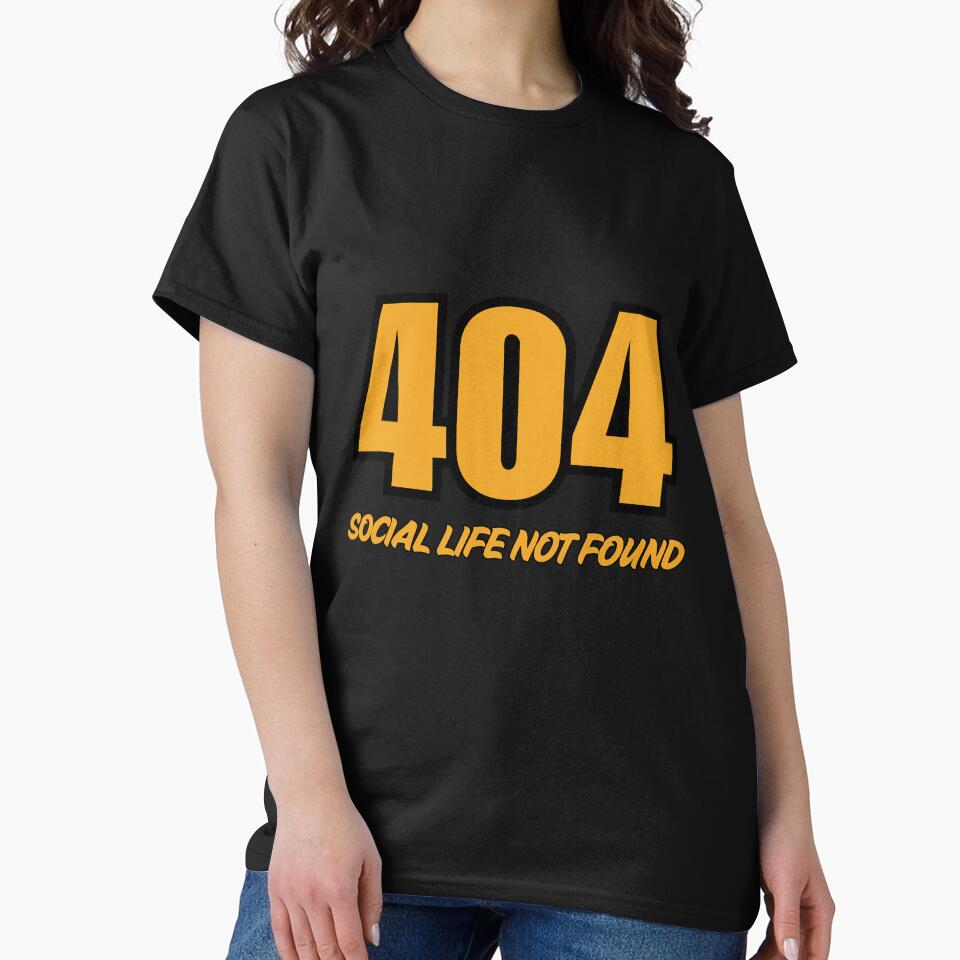 404 Social Life Not Found – Funny Tech Meme for Introverts & Gamers by MomentumbyOla T-Shirts, Hoodie, Sweatshirt (Image 2)