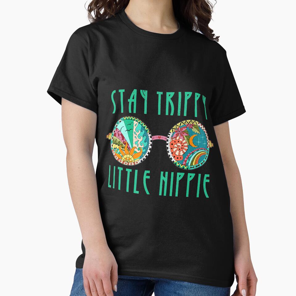 Funny Stay Trippy Little Hippie Glasses Men Women Gift by AntonetteSimo T-Shirts, Hoodie, Sweatshirt (Image 2)