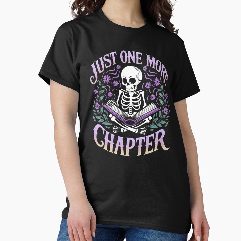 Just One More Chapter – Skeleton Reading Book Lovers Art by love3617 T-Shirts, Hoodie, Sweatshirt | BlankRebels.com (Image 2)