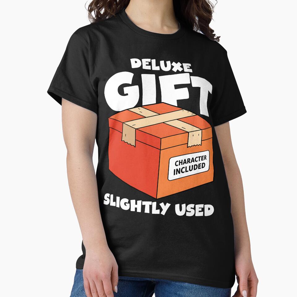 DELUXE GIFT, SLIGHTLY USED - BIRTHDAY GIFT by KEF Custom T-Shirts, Hoodie, Sweatshirt | BlankRebels.com (Image 2)
