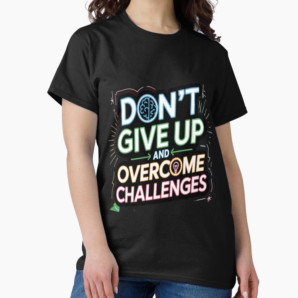Don't lose hope and overcome challenges. by thechoice1 T-Shirts, Hoodie, Sweatshirt | BlankRebels.com (Image 2)