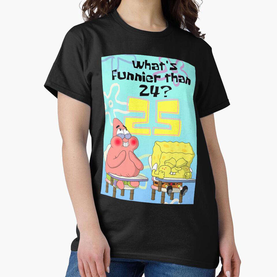 What'S Funnier Than 24 25 Spongebob by JackieBryant