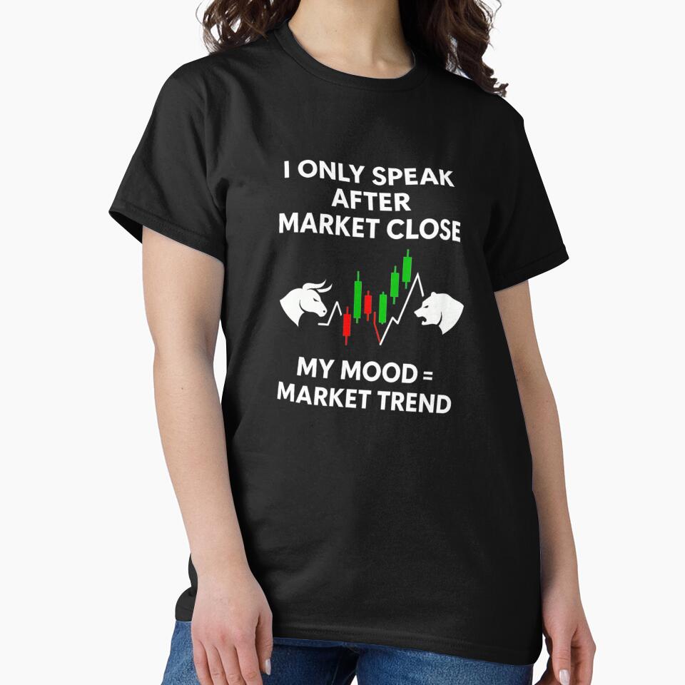 I Only Speak After Market Close – Trading Mood Design by DiaryPN T-Shirts, Hoodie, Sweatshirt | BlankRebels.com (Image 2)
