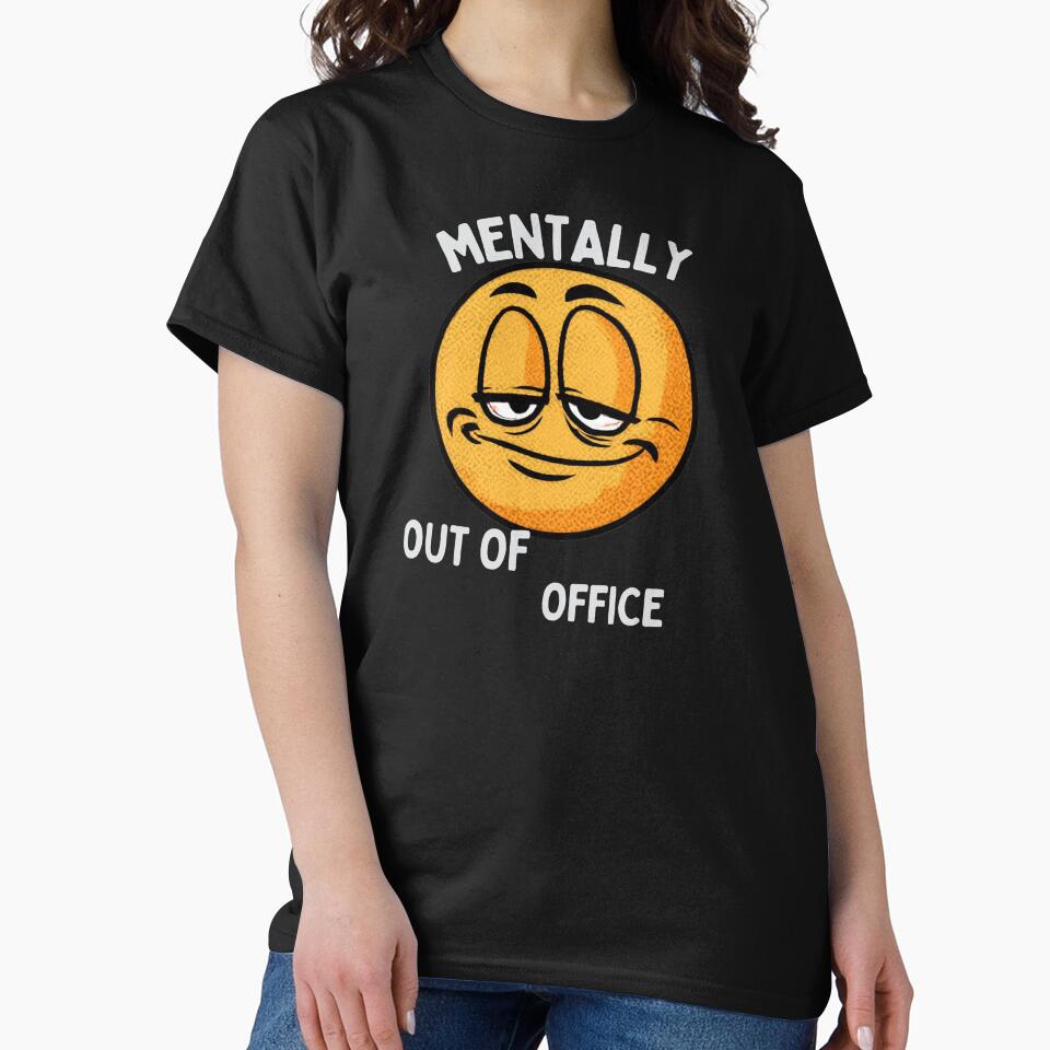 Mentally Out of Office Funny Emoji Shirt – Relatable Work Burnout Humor Tee by AdicretorDesign Hoodie, Sweatshirt (Image 2)