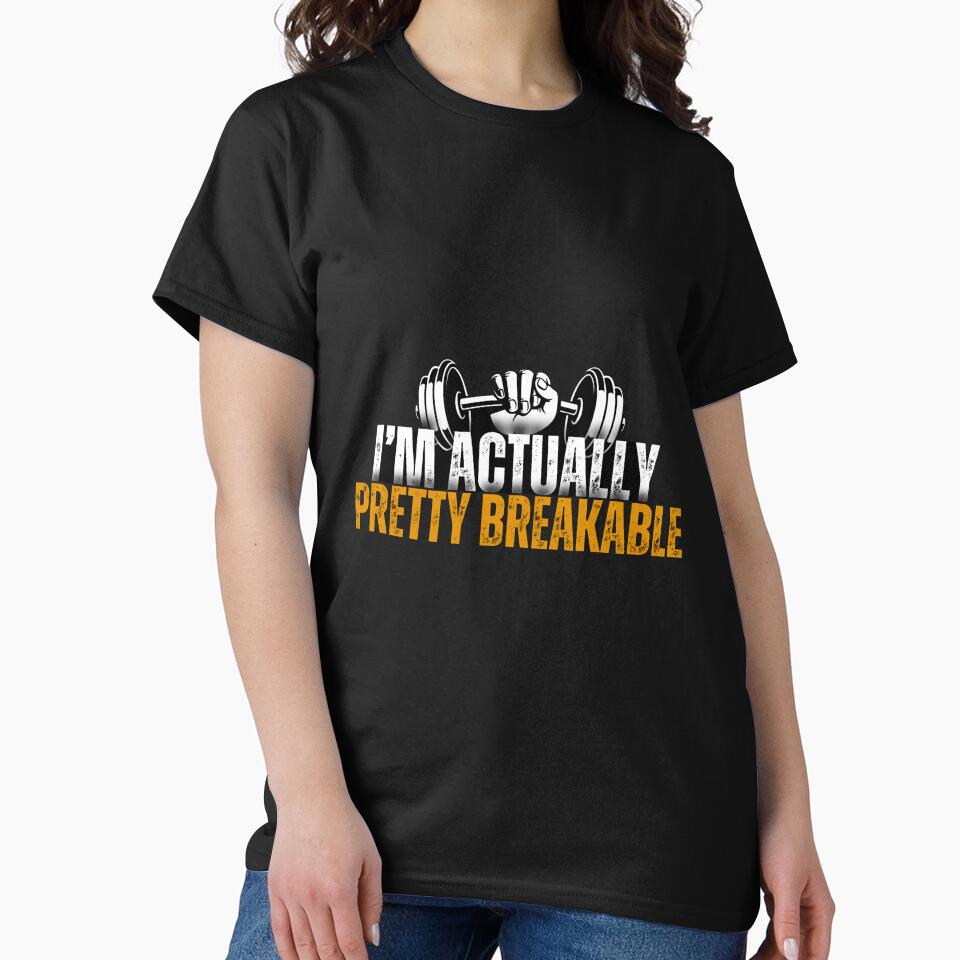 I'm actually pretty breakable by havajz T-Shirts, Hoodie, Sweatshirt | BlankRebels.com (Image 2)