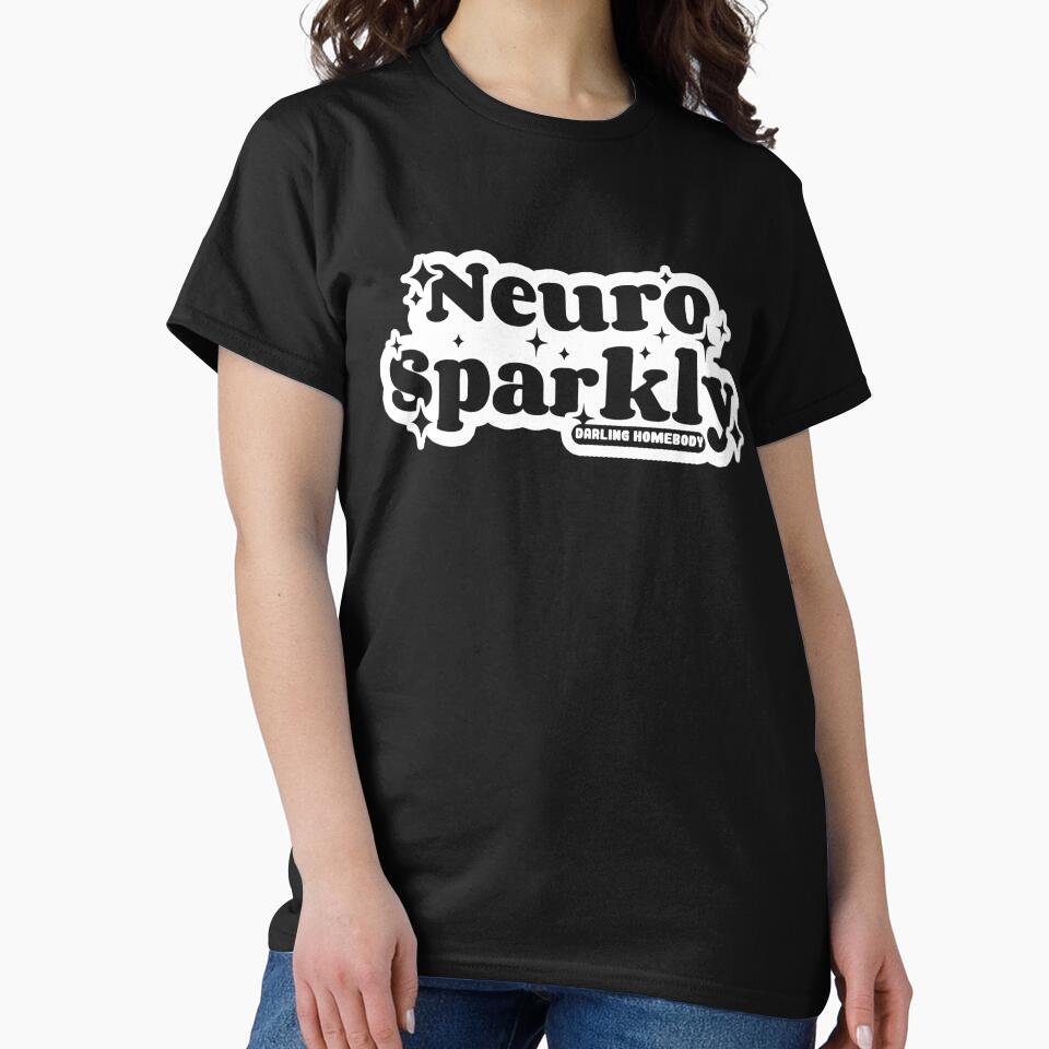 Neurosparkly by DarlingHomebody T-Shirts, Hoodie, Sweatshirt | BlankRebels.com (Image 2)