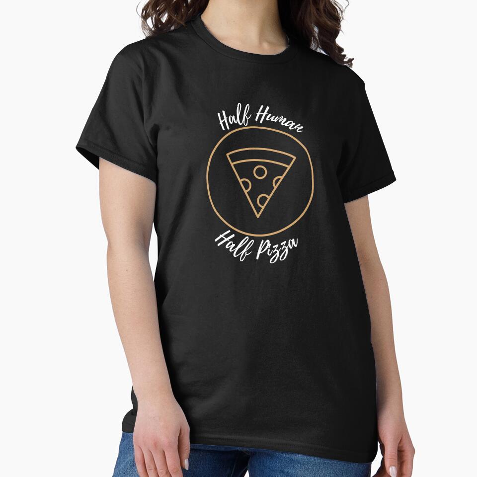 Half Human Half Pizza by tiredandbored T-Shirts, Hoodie, Sweatshirt | BlankRebels.com (Image 2)
