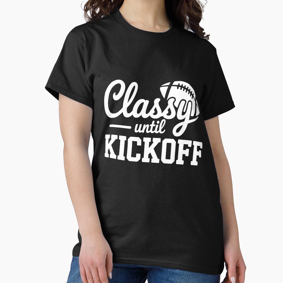 Classy Before Kickoff by theartfulaspie T-Shirts, Hoodie, Sweatshirt | BlankRebels.com (Image 2)