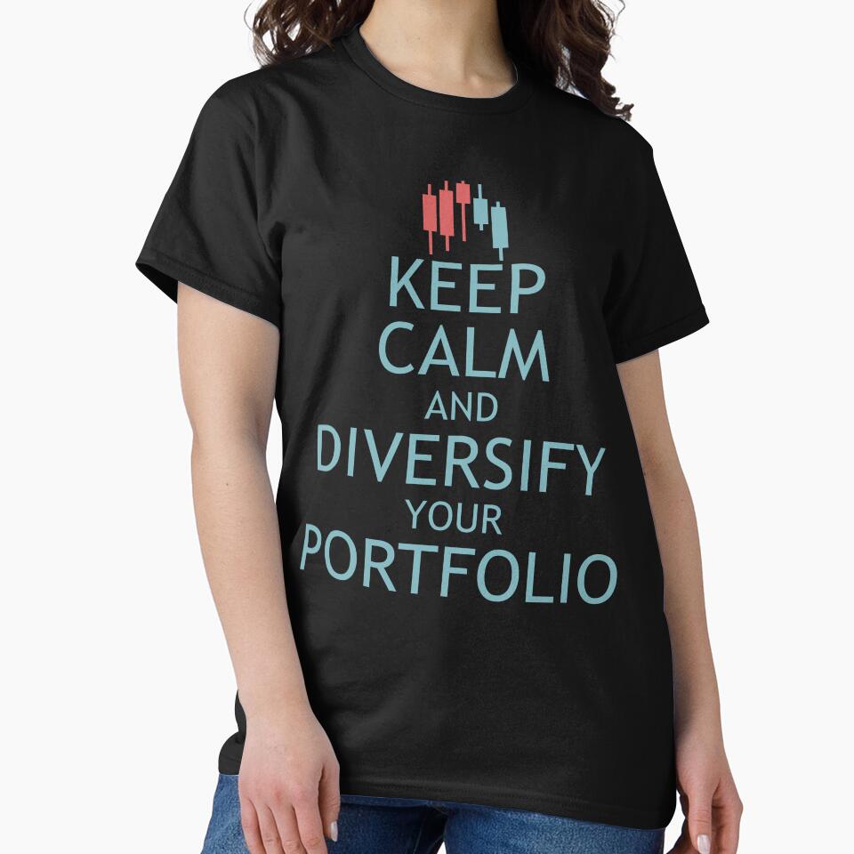 Keep Calm and Diversify Your Portfolio by MOCOPOCO T-Shirts, Hoodie, Sweatshirt | BlankRebels.com (Image 2)