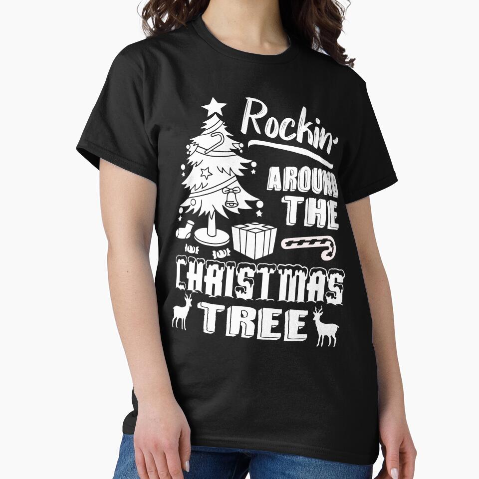 Christmas Tree - Rockin' Around The Christmas Tree by UnknownArtistt T-Shirts, Hoodie, Sweatshirt | BlankRebels.com (Image 2)