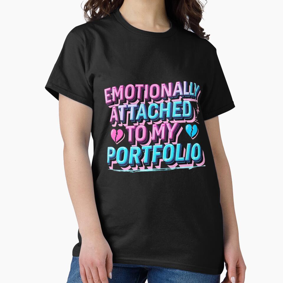 Emotionally Attached To My Portfolio Funny Trading Shirt by KapiPrint Hoodie, Sweatshirt | BlankRebels.com (Image 2)