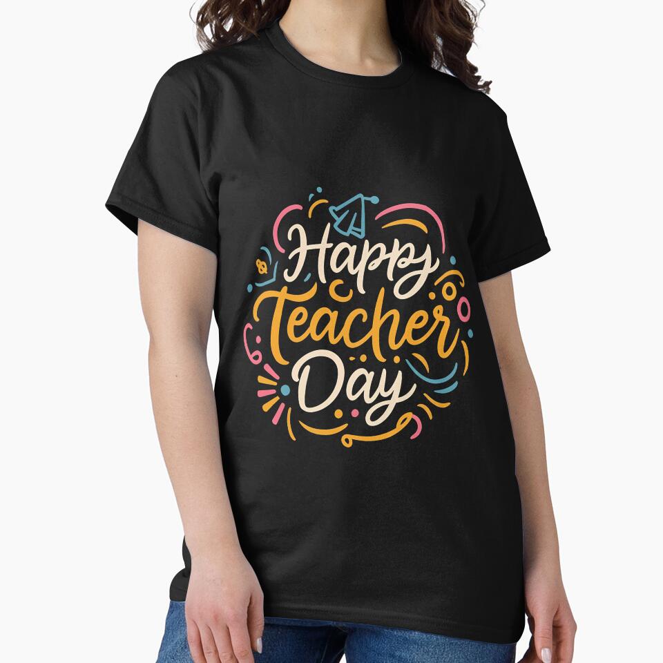 Heartwarming Happy Teacher Day Design to Cherish Educators by Moh-nd-Eg T-Shirts, Hoodie, Sweatshirt (Image 2)