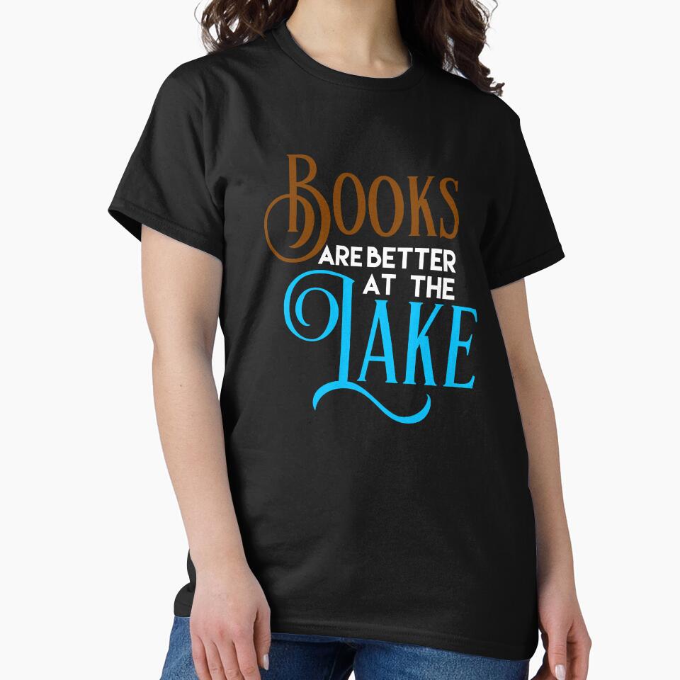 Books Are Better At The Lake design Men Women Kids by NoveltyMerch T-Shirts, Hoodie, Sweatshirt | BlankRebels.com (Image 2)