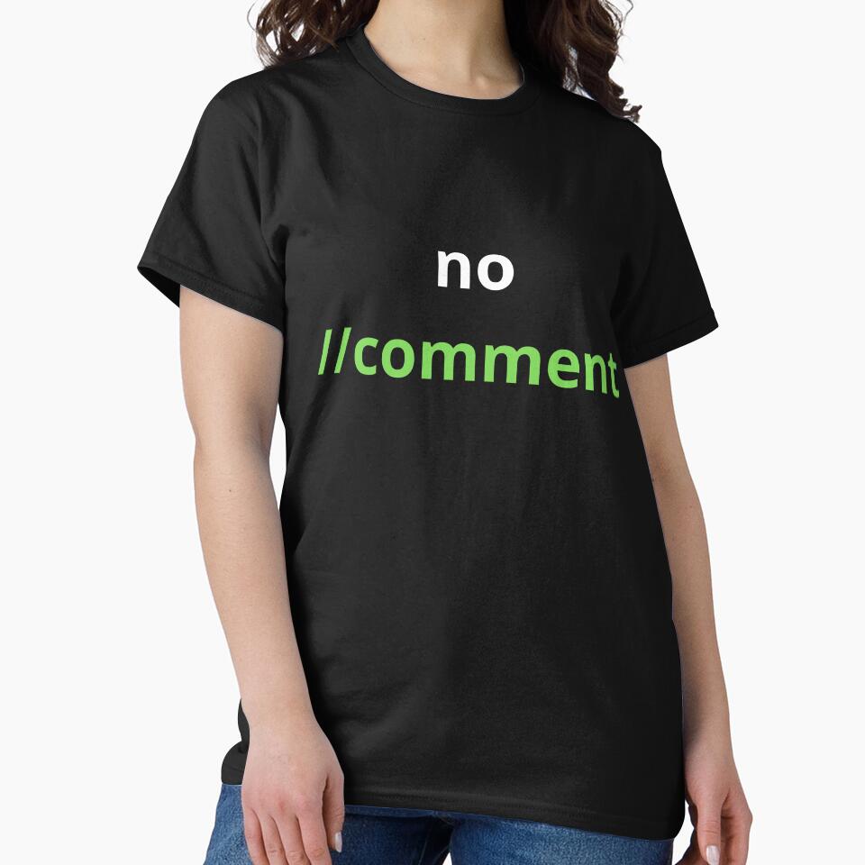 No comment - code humor v2 by bergee T-Shirts, Hoodie, Sweatshirt | BlankRebels.com (Image 2)