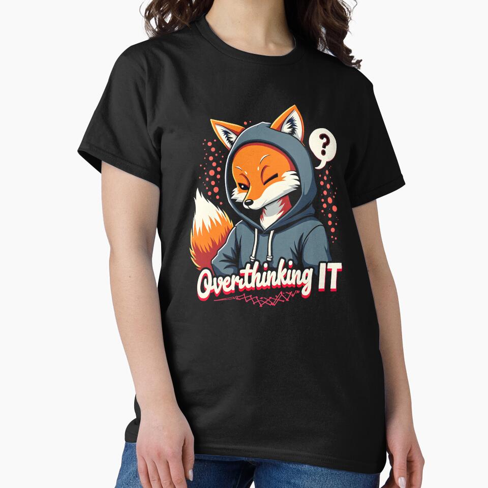 Fox Overthinking it Design by FoxyJags T-Shirts, Hoodie, Sweatshirt | BlankRebels.com (Image 2)