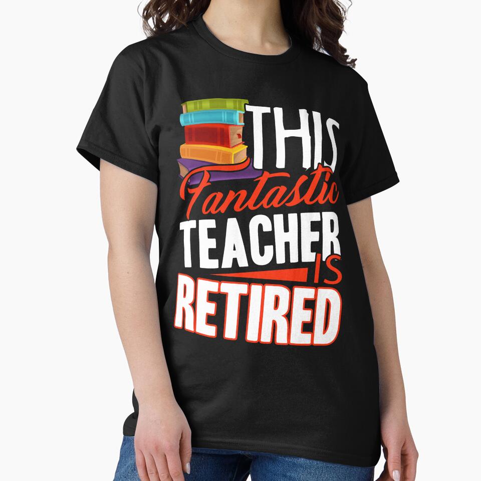 Teacher - This Teacher Is Retired by UnknownArtistt T-Shirts, Hoodie, Sweatshirt | BlankRebels.com (Image 2)
