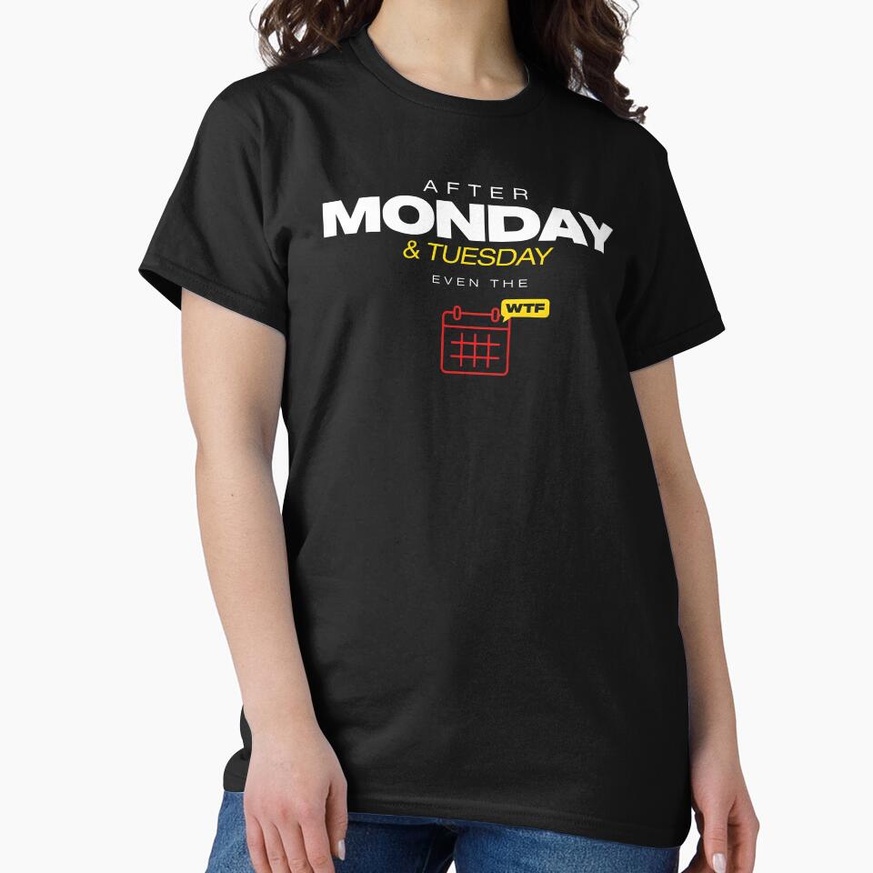 After Monday and Tuesday Even the Calendar Says WTF Work Week Survivor by Redgiant87x