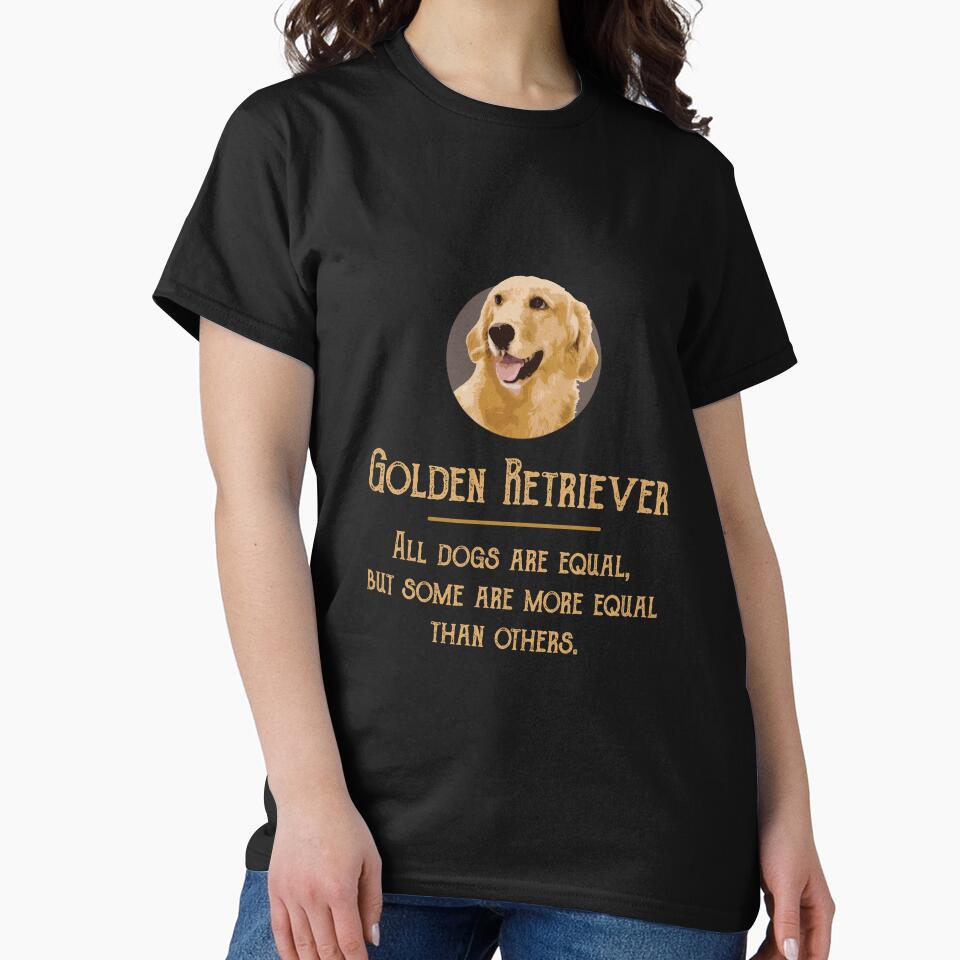 Golden Retriever - All dogs are equal but ... by Futurebeachbum T-Shirts, Hoodie, Sweatshirt | BlankRebels.com (Image 2)