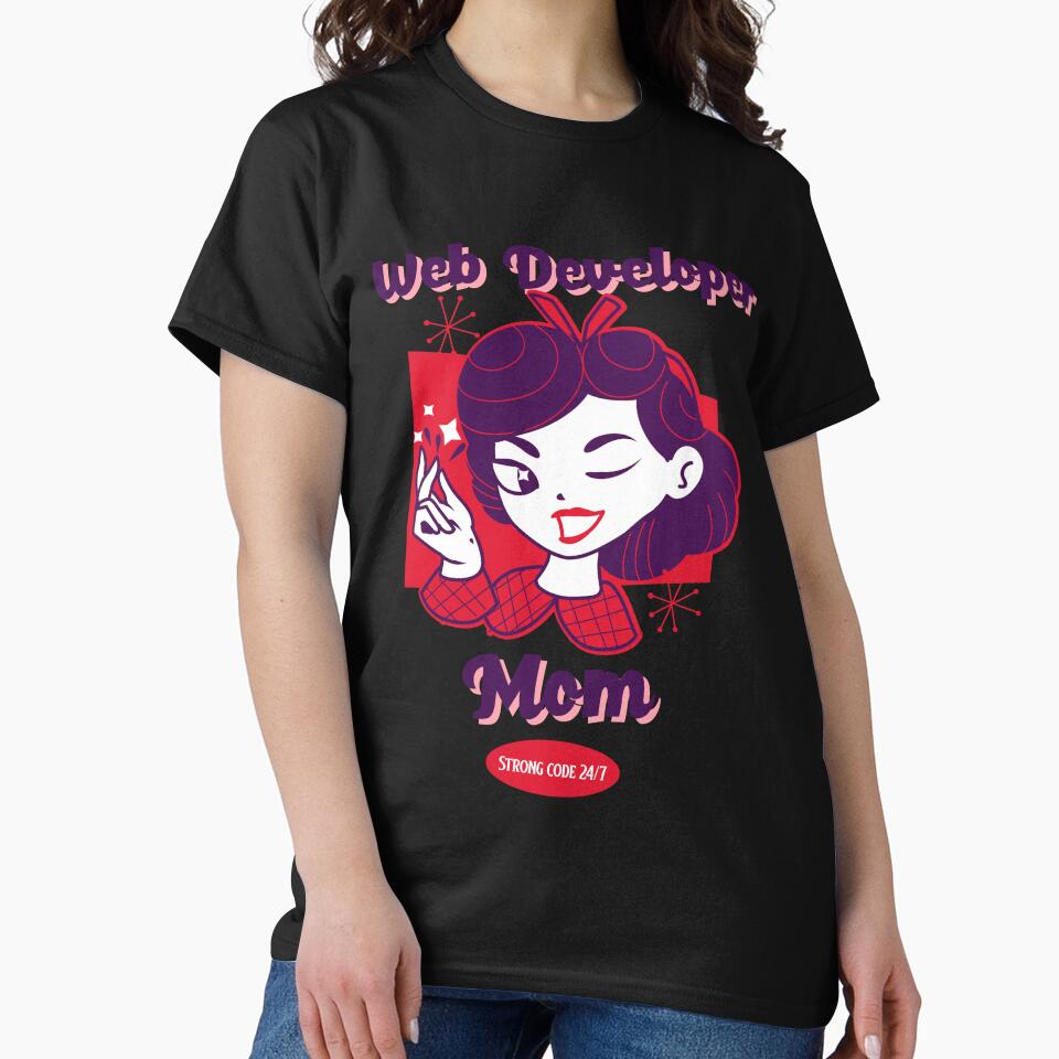 Web Developer Mom. Strong Code 24/7 - Web Development Female Coder by Shirtlify T-Shirts, Hoodie, Sweatshirt (Image 2)