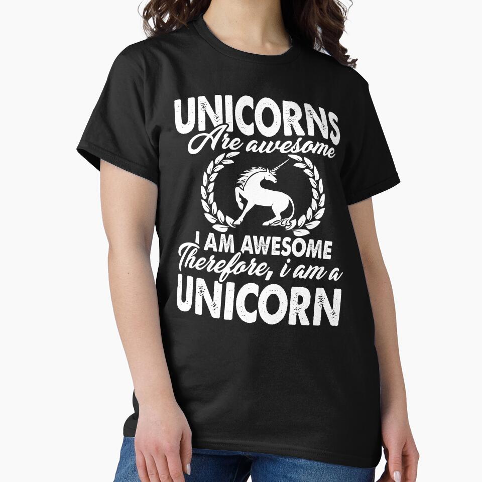 Unicorn Are Awesome I Am Awesome Therefore I Am A Unicorn by UnknownArtistt T-Shirts, Hoodie, Sweatshirt (Image 2)