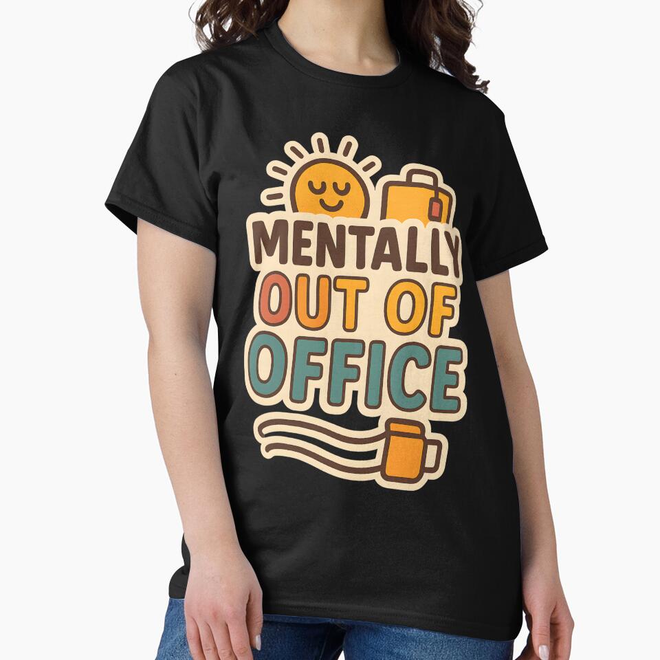 Mentally Out of Office by ArtSpresso T-Shirts, Hoodie, Sweatshirt | BlankRebels.com (Image 2)