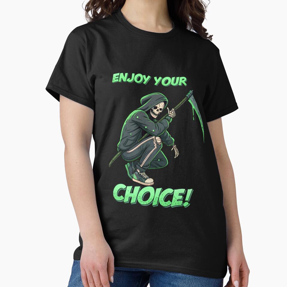 Streetwear Grim Reaper Squat Graphic - Neon Green "Enjoy Your Choice!" Urban Art by niteshRart T-Shirts,... (Image 2)