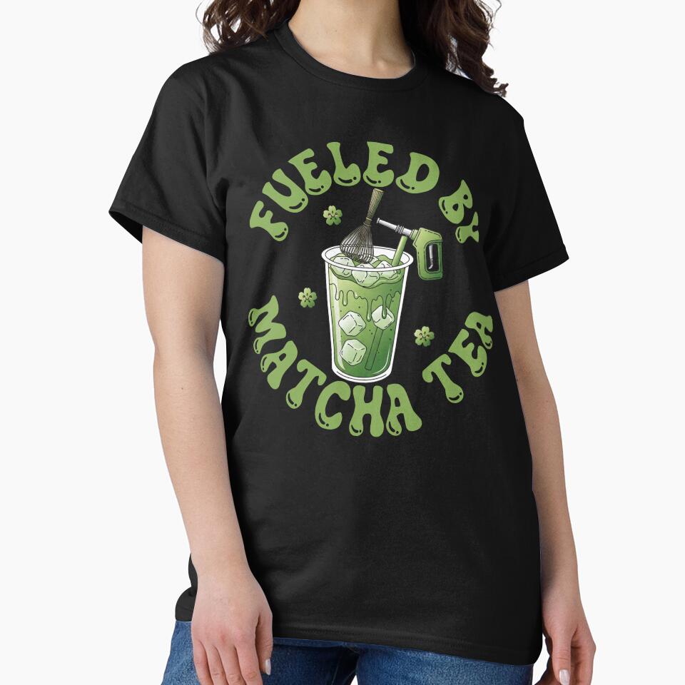 Fueled By Matcha Tea – Funny Green Matcha Lover Aesthetic by dianadouri T-Shirts, Hoodie, Sweatshirt (Image 2)