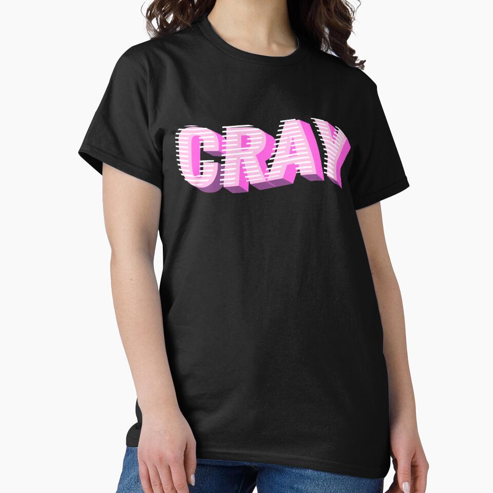 Cray! by Veriepear T-Shirts, Hoodie, Sweatshirt | BlankRebels.com (Image 2)