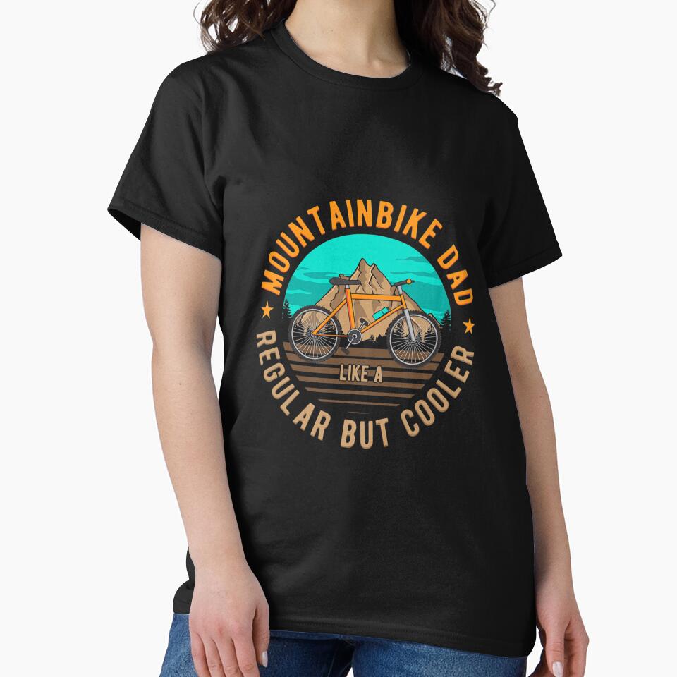 MOUNTAIN BIKE DAD MOUNTAIN BIKING MOUNTAINBIKE DAD by sobriowslen T-Shirts, Hoodie, Sweatshirt | BlankRebels.com (Image 2)
