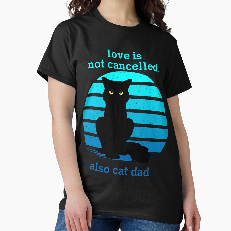 Cat Also Cat Dad T-Shirts, Hoodie, Sweatshirt