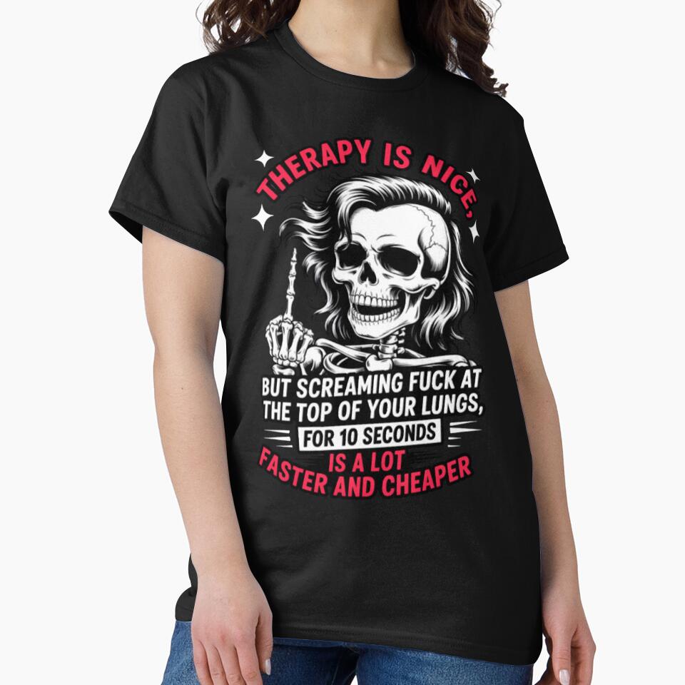 Therapy is Nice but Screaming FCK at The top of Your LungS by Ikwalima T-Shirts, Hoodie, Sweatshirt (Image 2)