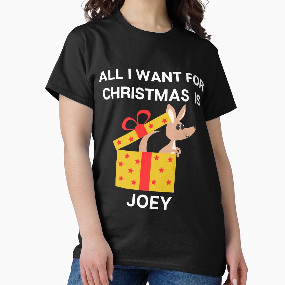 All I Want For Christmas is Joey by PRB1989 T-Shirts, Hoodie, Sweatshirt | BlankRebels.com (Image 2)