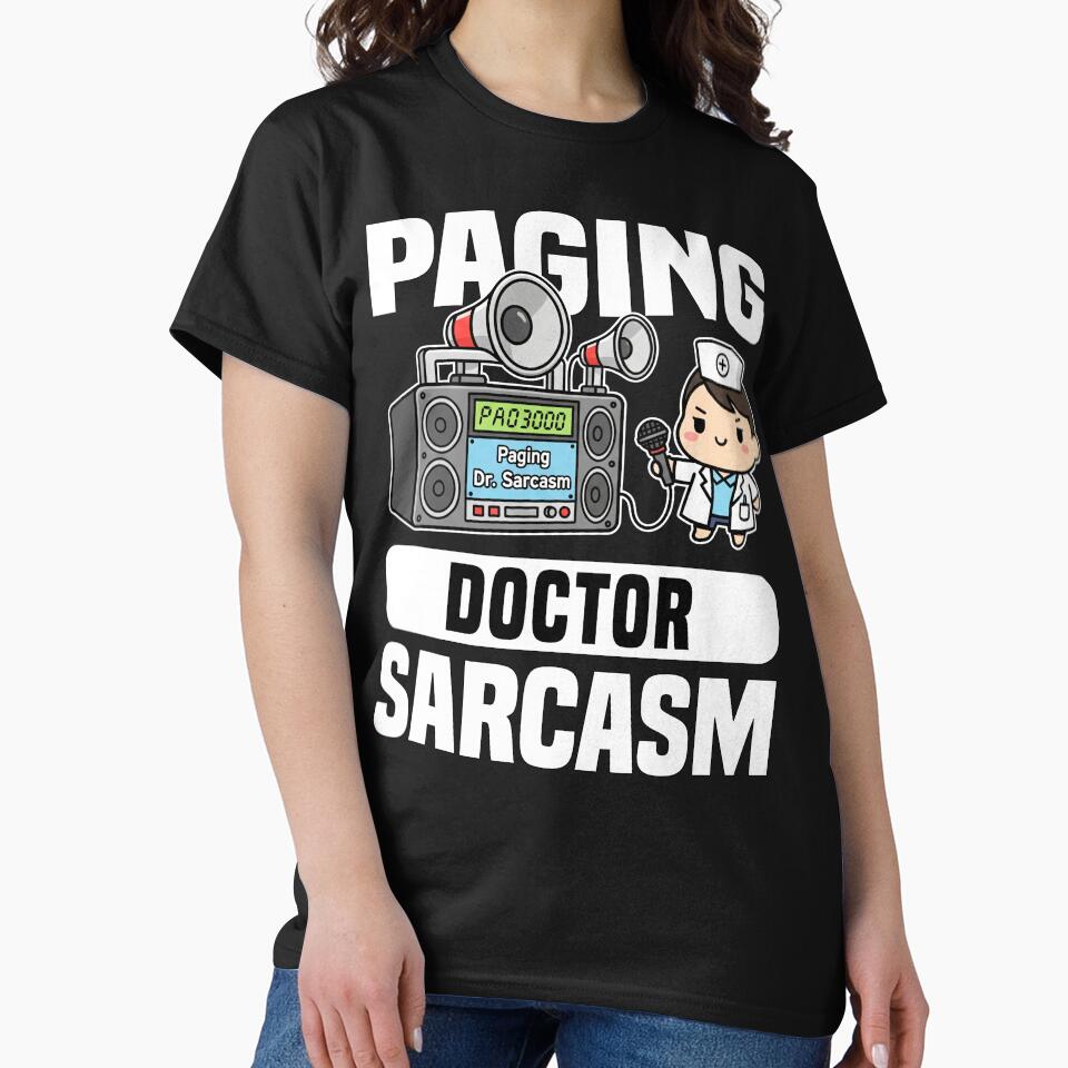 PAGING DOCTOR SARCASM - DOCTOR GIFT by KEF Custom T-Shirts, Hoodie, Sweatshirt | BlankRebels.com (Image 2)