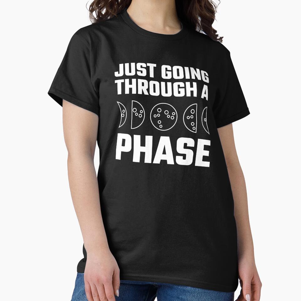 Just going through a phase | Moon phases (WHITE DESIGN) by EleannaInSpace T-Shirts, Hoodie, Sweatshirt (Image 2)
