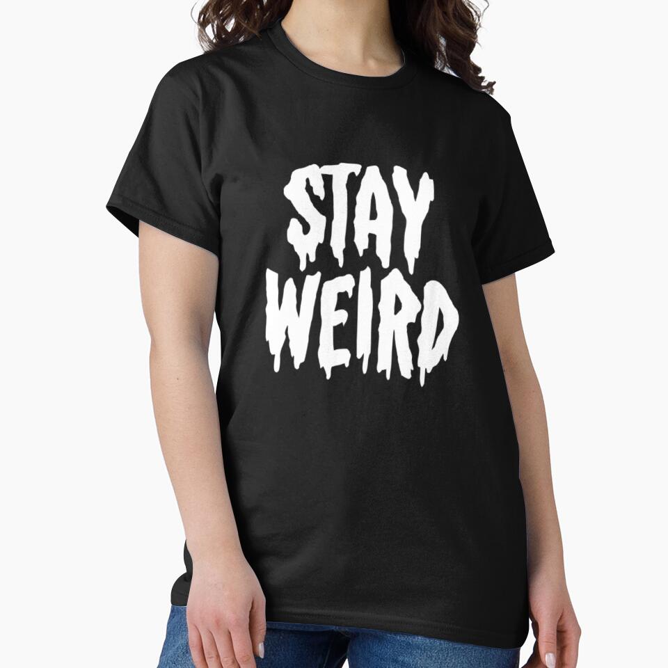 stay weird by Jesar T-Shirts, Hoodie, Sweatshirt | BlankRebels.com (Image 2)