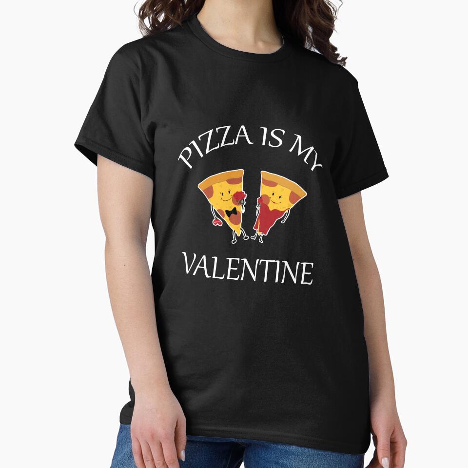 Pizza Is My Valentine pizza Love by KLINESTORE T-Shirts, Hoodie, Sweatshirt | BlankRebels.com (Image 2)