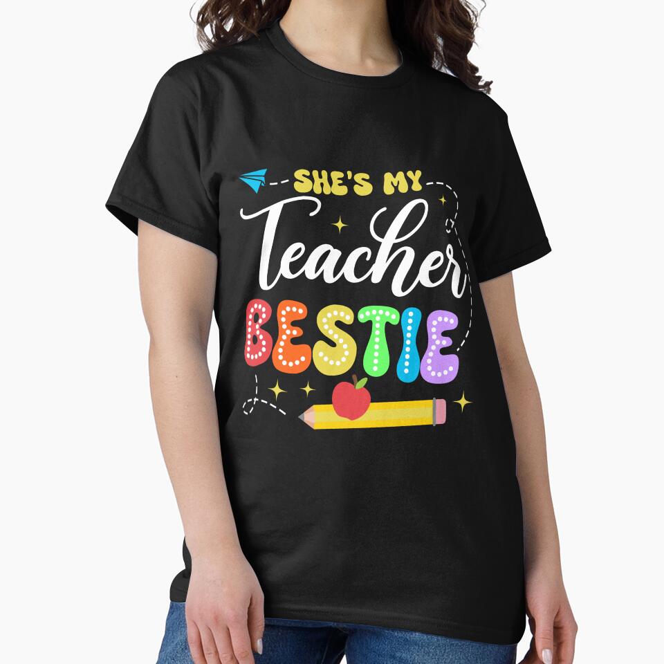 She's My Teacher Bestie Shirt For Teachers, Best Friend Gift by NotOnYourChance Hoodie, Sweatshirt (Image 2)