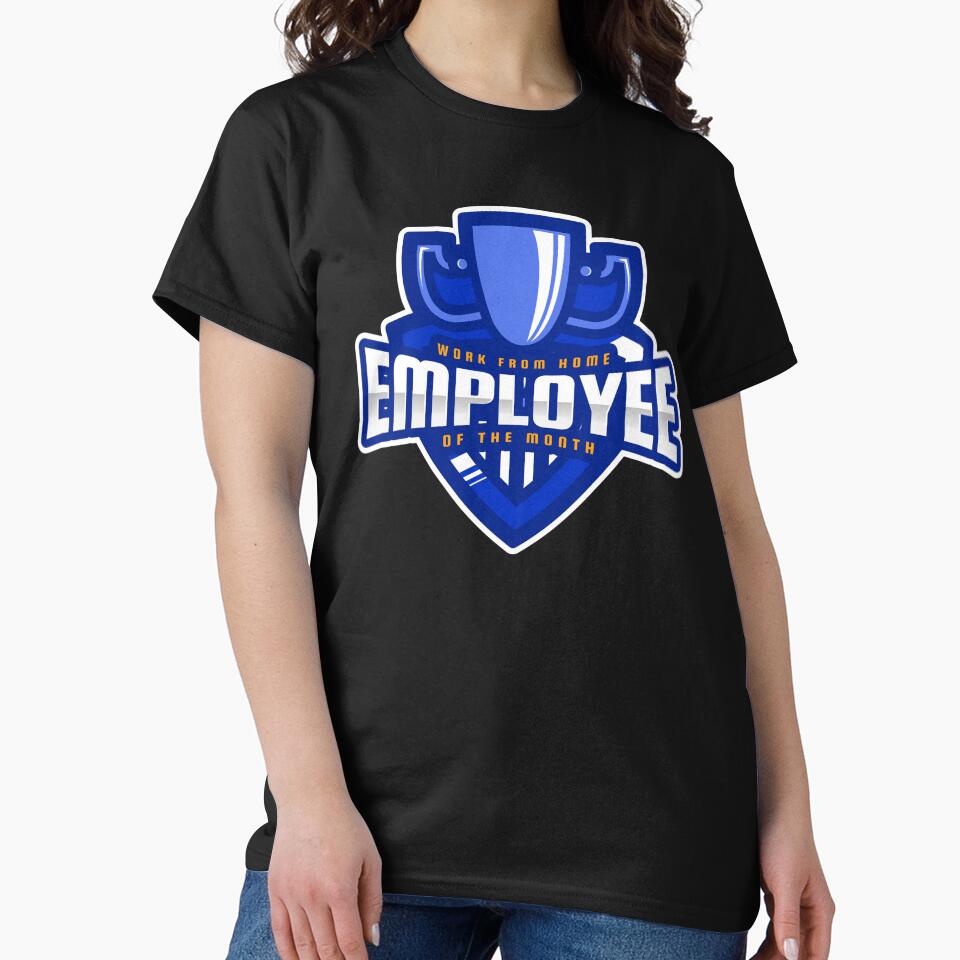Work From Home Employee Of The Month by dreamofdenim T-Shirts, Hoodie, Sweatshirt | BlankRebels.com (Image 2)