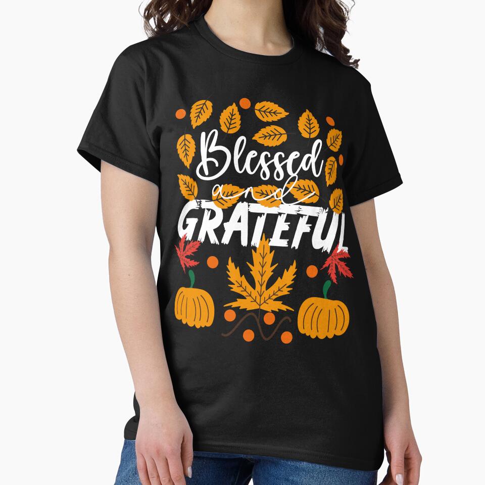 Blessed and Grateful Thanksgiving by Graphroad T-Shirts, Hoodie, Sweatshirt | BlankRebels.com (Image 2)