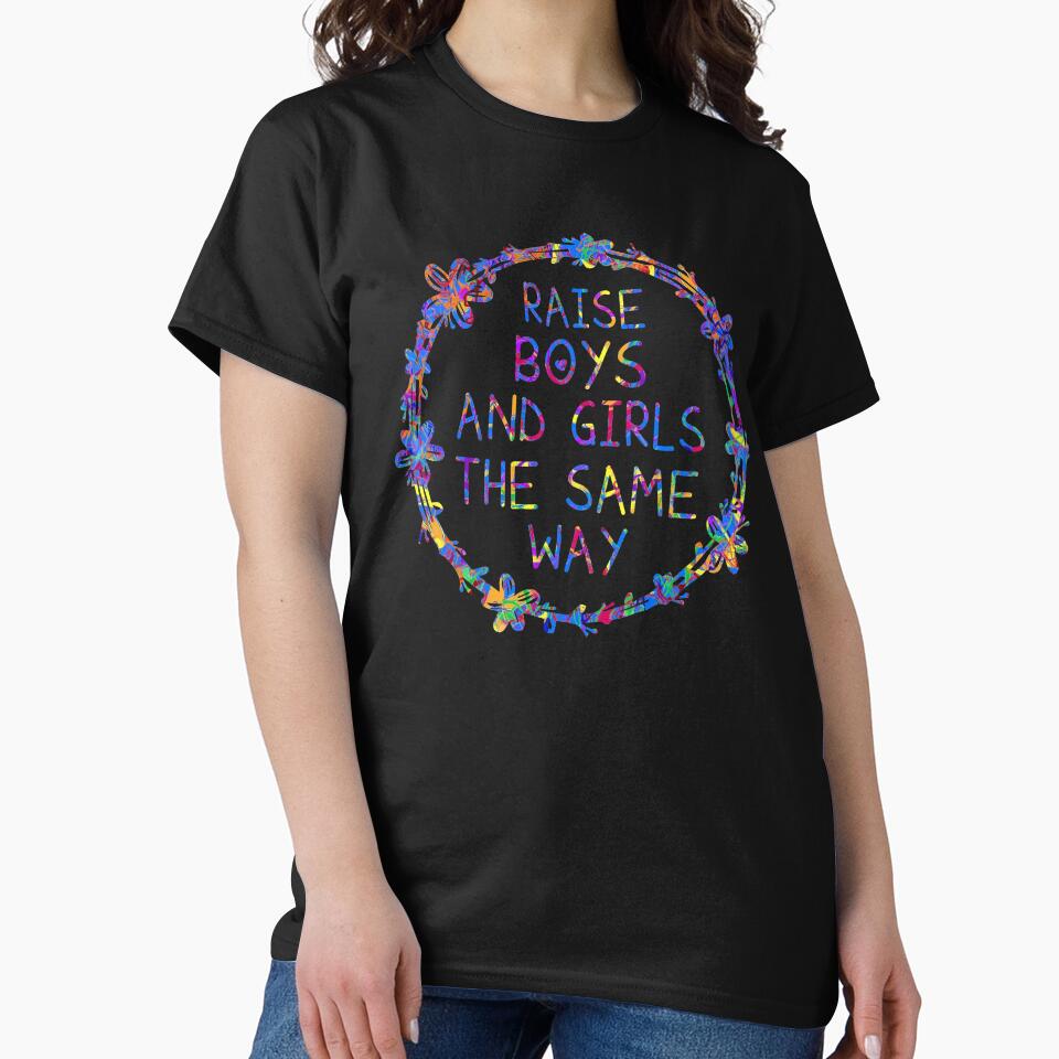 Raising Children : Raise Boys & Raise Girls by ZAstore T-Shirts, Hoodie, Sweatshirt | BlankRebels.com (Image 2)