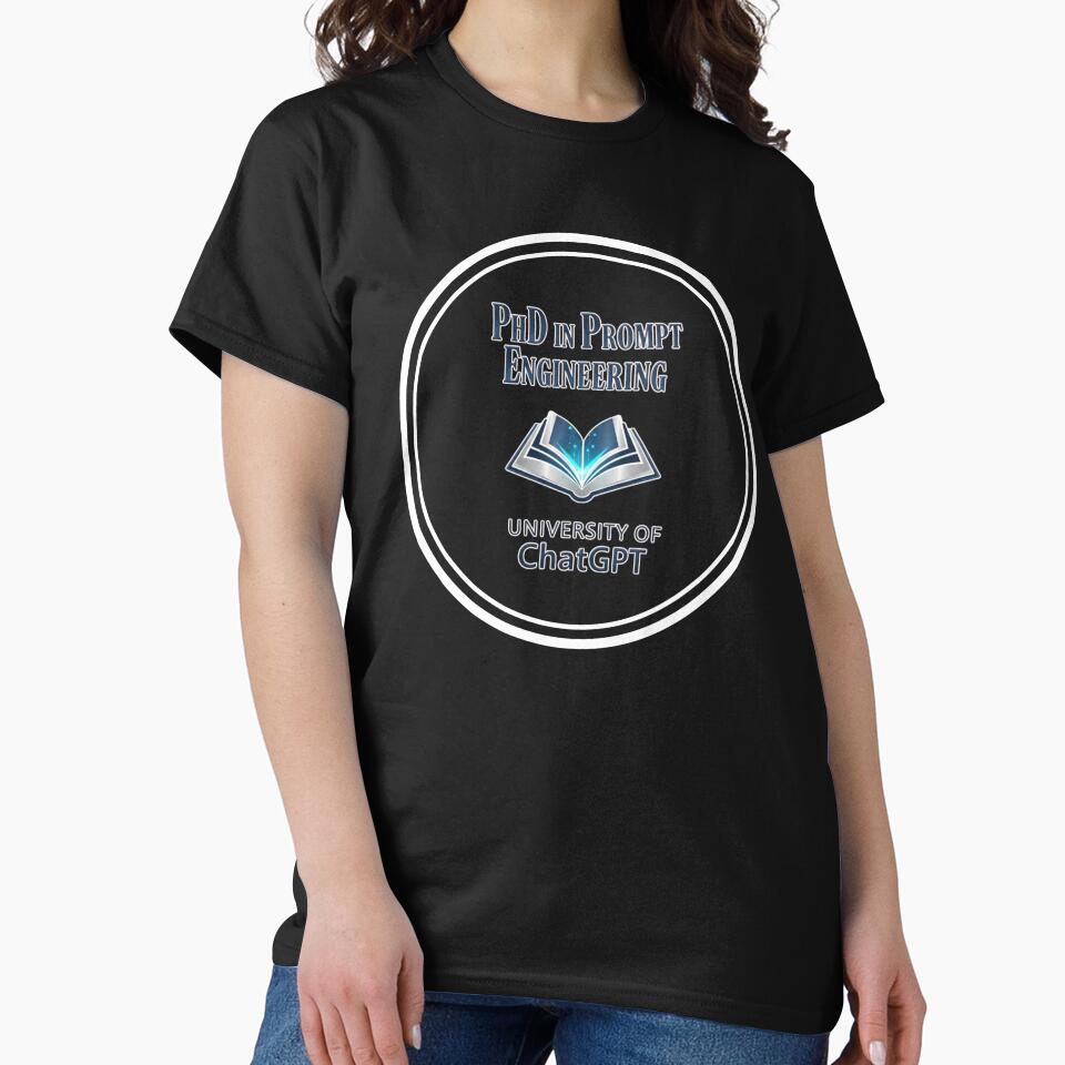 PhD in Prompt Engineering. University of ChatGPT by FitEnvy T-Shirts, Hoodie, Sweatshirt | BlankRebels.com (Image 2)