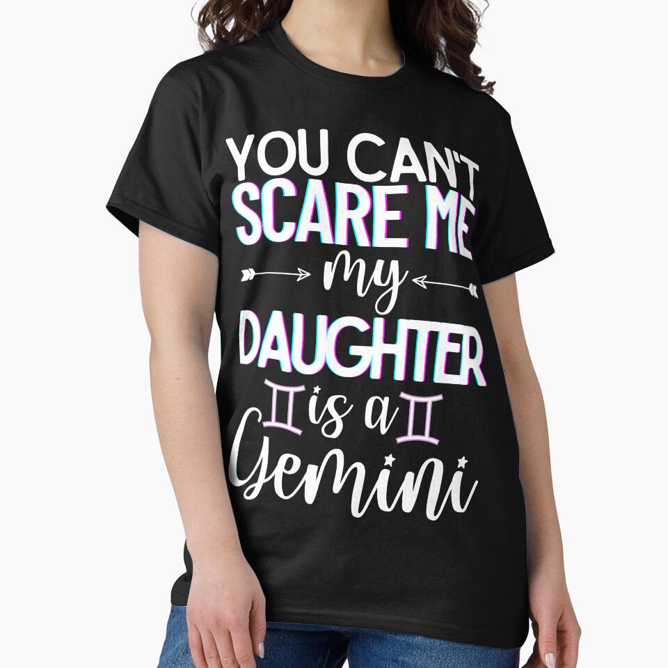You Can't Scare Me, My Daughter's a Gemini by WOW TeesAndThings T-Shirts, Hoodie, Sweatshirt | BlankRebels.com (Image 2)