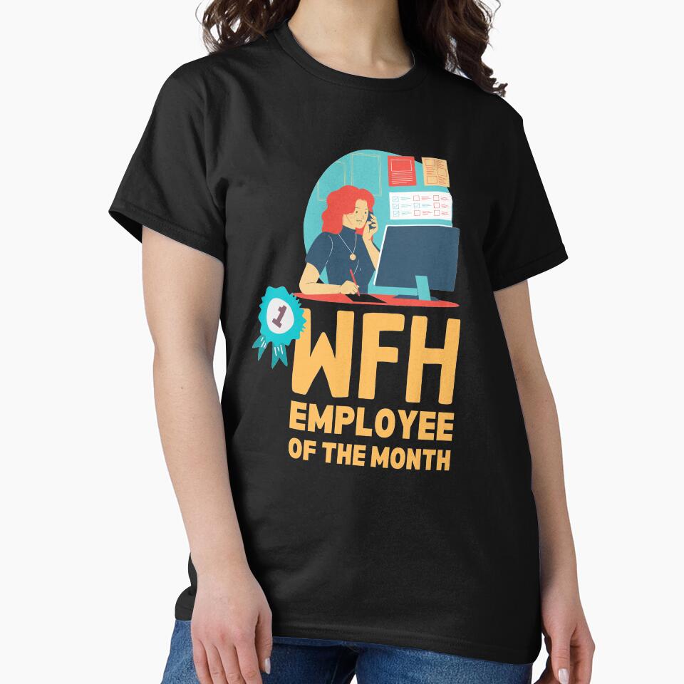 Work From Home Employee Of The Month by Joy Poddar T-Shirts, Hoodie, Sweatshirt | BlankRebels.com (Image 2)