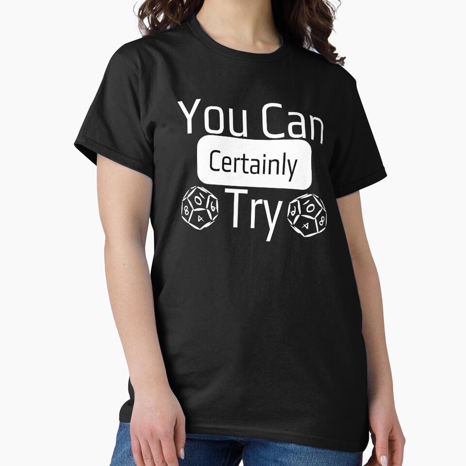 You Can Certainly Try by PistachioCream T-Shirts, Hoodie, Sweatshirt | BlankRebels.com (Image 2)