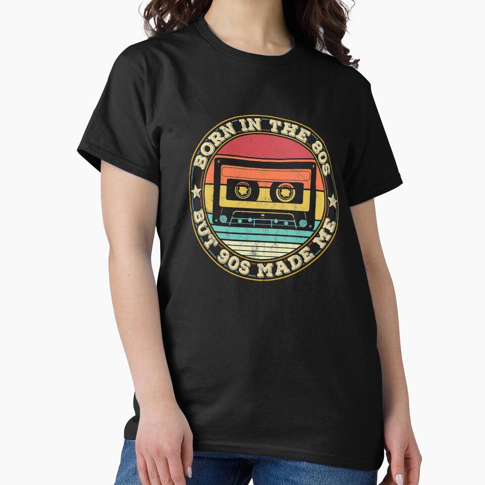 Born In The 80s But 90s Made. I Love 80s Love 90s by majuga T-Shirts, Hoodie, Sweatshirt | BlankRebels.com (Image 2)